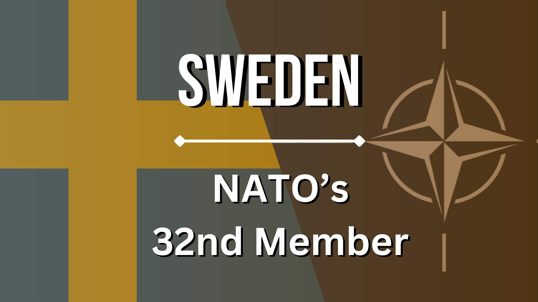 Sweden officially became NATO’s 32nd Member